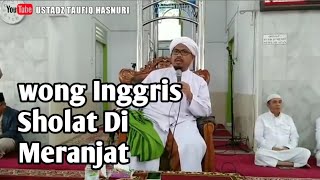 Download lagu wong inggris sholat di meranjat | Umur yang bermanfaat | USTADZ TAUFIQ HASNURI mp3 Download lagu wong inggris sholat di meranjat | Umur yang bermanfaat | USTADZ TAUFIQ HASNURI mp3