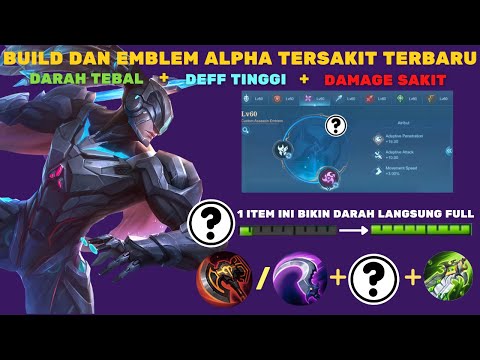 BUILD ITEM ALPHA TERSAKIT TERBARU MOBILE LEGEND, ITEM DAN EMBLEM ALPHA PALING SAKIT FULL LIFESTEAL