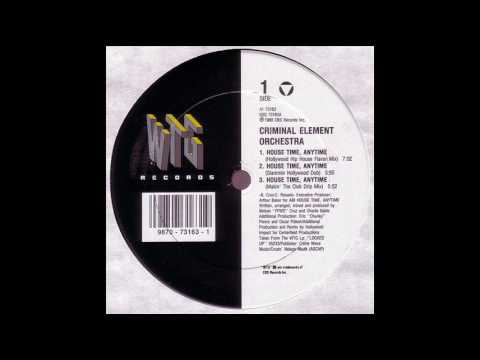 Criminal Element Orchestra - House Time Any Time (Slammin Hollywood Dub)