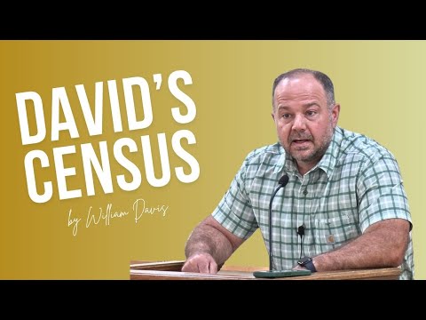 David's Census - 1 Chronicles 21 (William Davis)