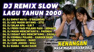 Download lagu DJ REMIX SLOW LAGU TAHUN 2000🎧Kenangan Masa Sekolah Dulu |ST12, Kangen Band, Wali, Armada,Full Album mp3 Download lagu DJ REMIX SLOW LAGU TAHUN 2000🎧Kenangan Masa Sekolah Dulu |ST12, Kangen Band, Wali, Armada,Full Album mp3