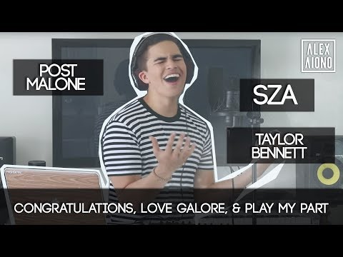 Congratulations, Love Galore, & Play My Part by Post Malone, SZA, and Taylor Bennett | Alex Aiono