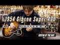 1954 Gibson Super 400 Sunburst | Guitar of the Day