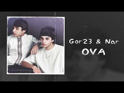 Gor 23 & Narrr - Ova / Գոռ 23 & Նարրր - Ովա