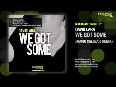 David Lara - We Got Some (Mario Calegari remix)