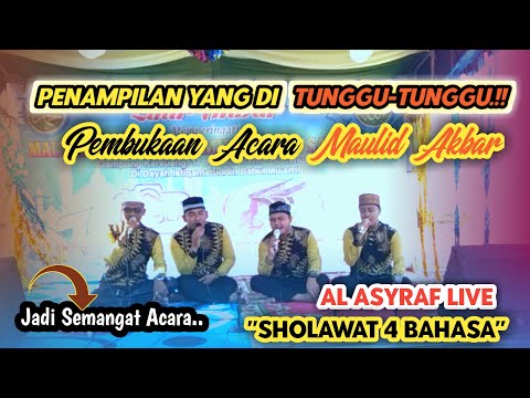 Sholawat 4 Bahasa • AL ASYRAF LIVE PERDANA (Maulid Akbar Nasyid Se-aceh) #PaduanMenggema