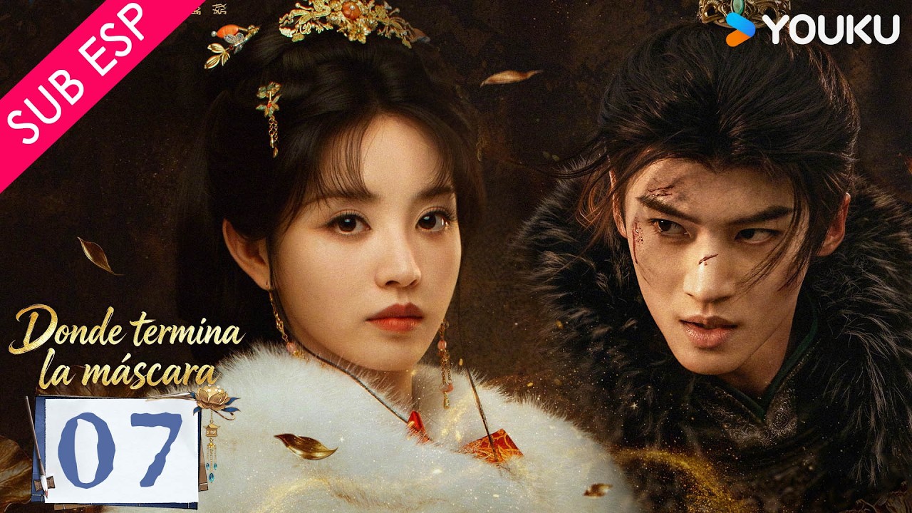 Episodio 07 | Donde termina la máscara (Where the Mask Ends) | De Basurera a Duquesa 🔥| YOUKU