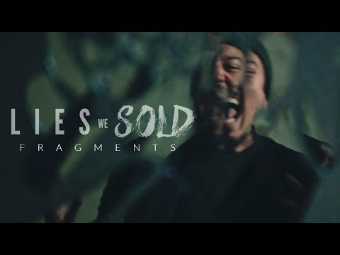 Lies We Sold - Fragments