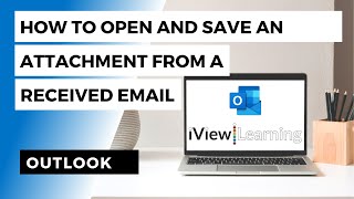 How to open and save an attachment from a received email in Outlook