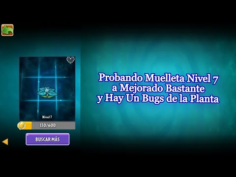 PVZ 2 [Probando Muelleta Nivel 7]
