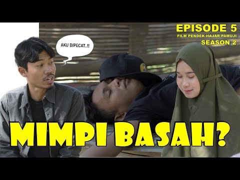 mimpi-basah-eps-5-film-pendek-hajar-pamuji-season-2