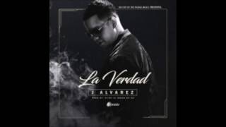 La Verdad - J Alvarez (Audio)