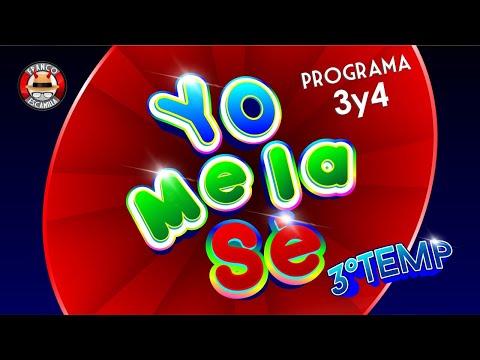 Yo me la sé - Temp. 3 - Programa 3 y 4