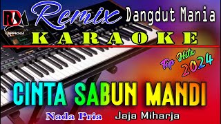 Download lagu Cinta Sabun Mandi - KARAOKE Dj Mix Dut Orgen Tunggal (Nada Pria) Jaja Miharja mp3