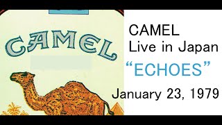 Echoes / Camel Live in Japan 1979
