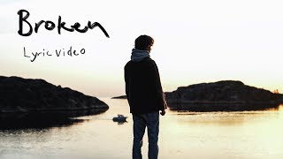 Isak Danielson - Broken | lyric video