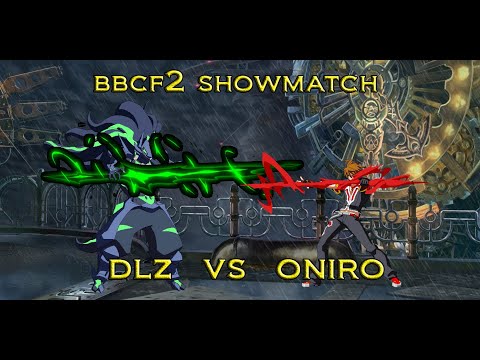 BBCF2 SHOWMATCH: DLZ vs Oniro