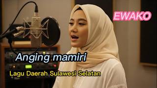 Download lagu Anging mamiri /Lagu nostalgia klasik sulawesi selatan/orchestra cover mp3 Download lagu Anging mamiri /Lagu nostalgia klasik sulawesi selatan/orchestra cover mp3