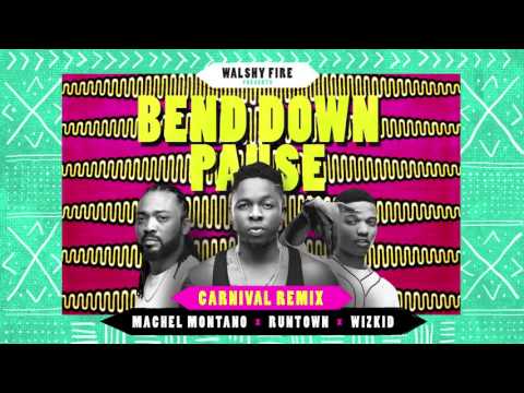 Runtown & Walshy Fire: Bend Down Pause Remix ft. Wizkid & Machel Montano | Soca 2016