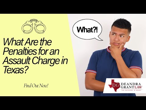What Are the Penalties for an Assault Charge in Texas? Find Out Now!