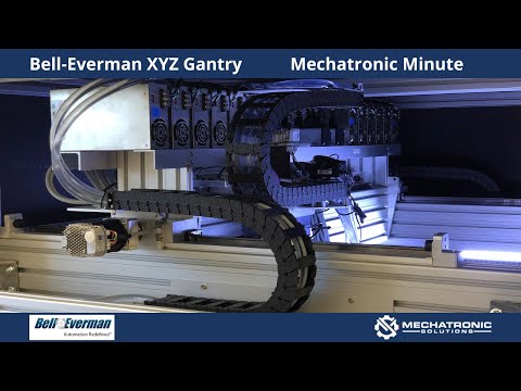 Bell-Everman XYZ Gantry | Mechatronic Minute