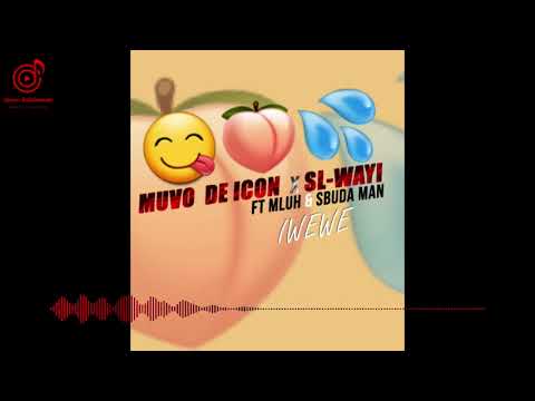 Muvo De Icon & Sl-Wayi - Iwewe [Official Audio] feat. Mluh & Sbuda Man