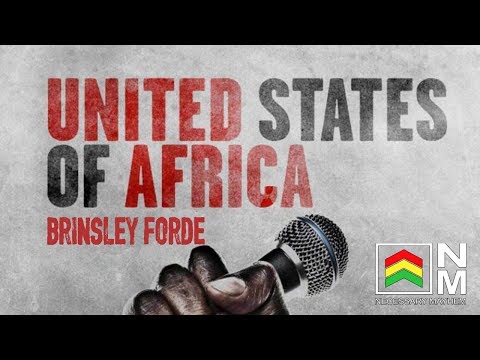 Reggae Roots & Culture - United States Of Africa - Brinsley Forde | Necessary Mayhem (2017)