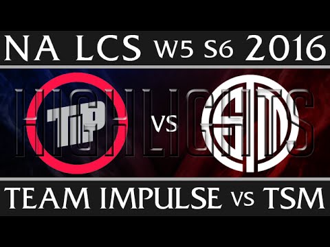 TIP vs TSM Highlights | NA LCS W5D1 2016 Spring S6 | Team Impulse vs Team Solomid Week 5