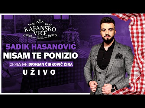 SADIK HASANOVIC - NISAM TE PONIZIO | UZIVO | (ORK. DRAGAN CIRKOVIC CIRA) | 2023