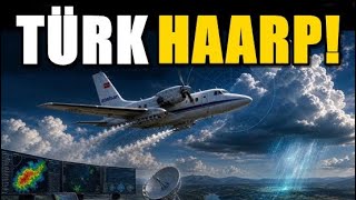 ASELSAN HAARP SİLAHI MI YAPIYOR!