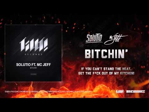Solutio ft. MC Jeff - Bitchin'
