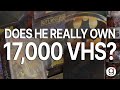 Meet The Collector That OWNS 17 000 VHS