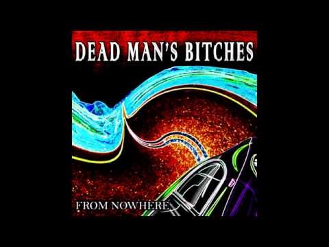DEAD MAN'S BITCHES - Heaven Is Far Away