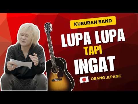 KUBURAN - Lupa Lupa Tapi Ingat | Orang Jepang Cover/忘れた！～インドネシアの人気バンドの曲を日本語カバー　歌詞を忘れたという面白い曲！
