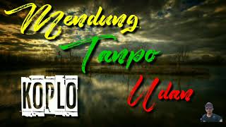 Download lagu Lagu koplo mendung tanpo udan | #koplo #musikjawa mp3