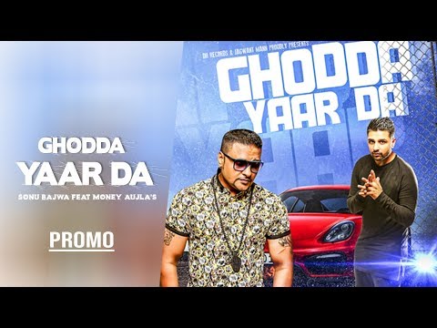 Ghodda Yaar Da  | Theatrical Promo | Sonu Bajwa Feat Money Aujla | Boss Records