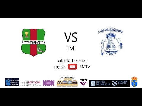 210313  IM  BM CHAPELA - BM PORRIÑO