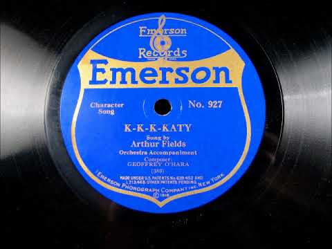 K-K-K-KATY by Arthur Fields 1918