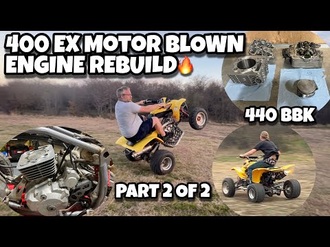 Honda 400EX | Motor Blown | Part 2 of 2 | 400cc Big Bore Kit Motor Rebuild