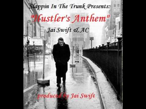 Jai Swift x AC - Hustler's Anthem [Thizzler.com]