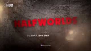 Halfworlds  - Trailer (HBO)