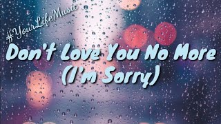 Don&#39;t Love You No More (I&#39;m Sorry) - Craig David (Lyrics)
