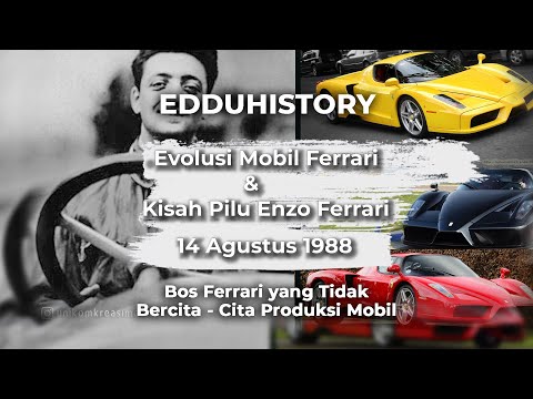 Sejarah 14 Agustus 1988 Evolusi Mobil Ferrari & Kisah Pilu Enzo Ferrari | Edduhistory | Eddutainment