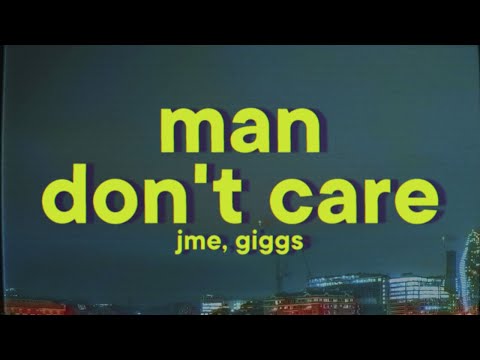 JME - Man Don't Care ft. Giggs