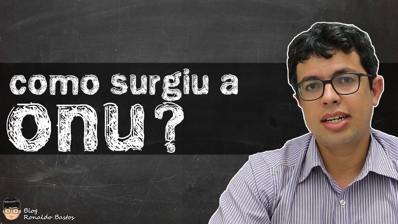 Como surgiu a ONU? | Aula 95