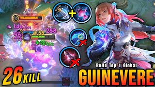 26 Kills No Death!! Legendary Guinevere 100% UNSTOPPABLE!! - Build Top 1 Global Guinevere ~ MLBB