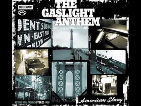 The Gaslight Anthem [We Did It When We Were Young]