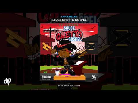 Sauce Walka - Out Gang Ft. BG Kenny Lou [Sauce Ghetto Gospel]