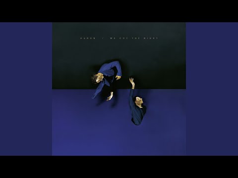 Video thumbnail for We Cut The Night