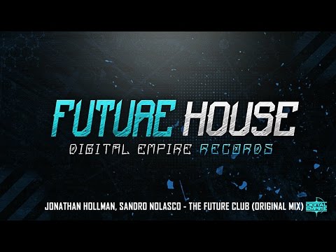 Jonathan Hollman, Sandro Nolasco - The Future Club (Original Mix)